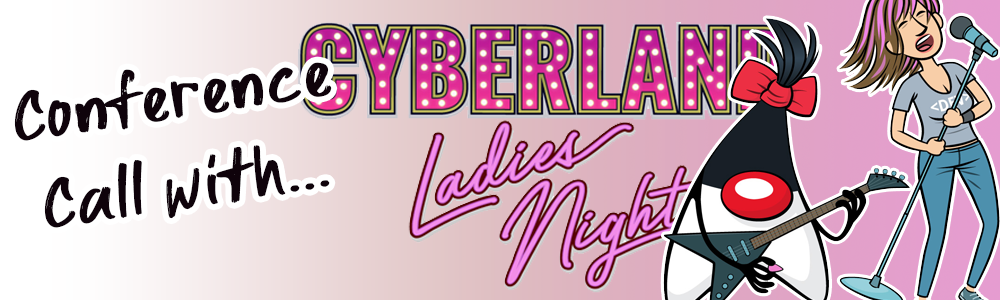 conference_call_cyberland_ladies_night_cover